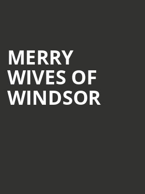 Merry Wives Of Windsor at Barbican Theatre